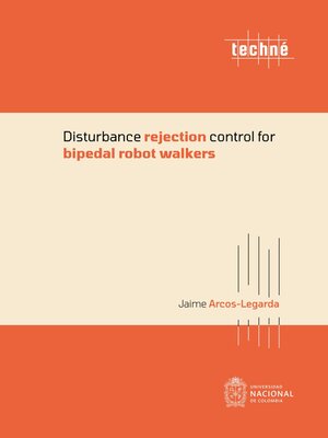 cover image of Disturbance rejection control for bipedal robot walkers
